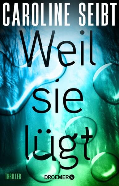 Weil sie lügt