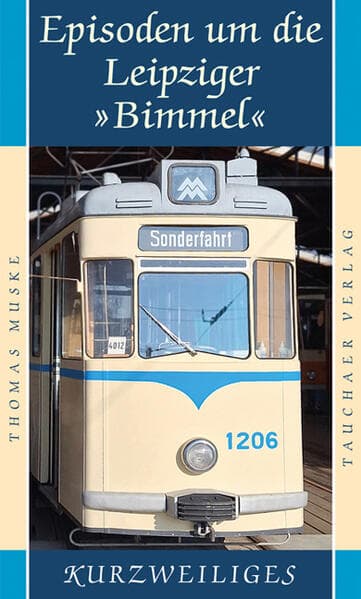 Episoden um die Leipziger 'Bimmel'