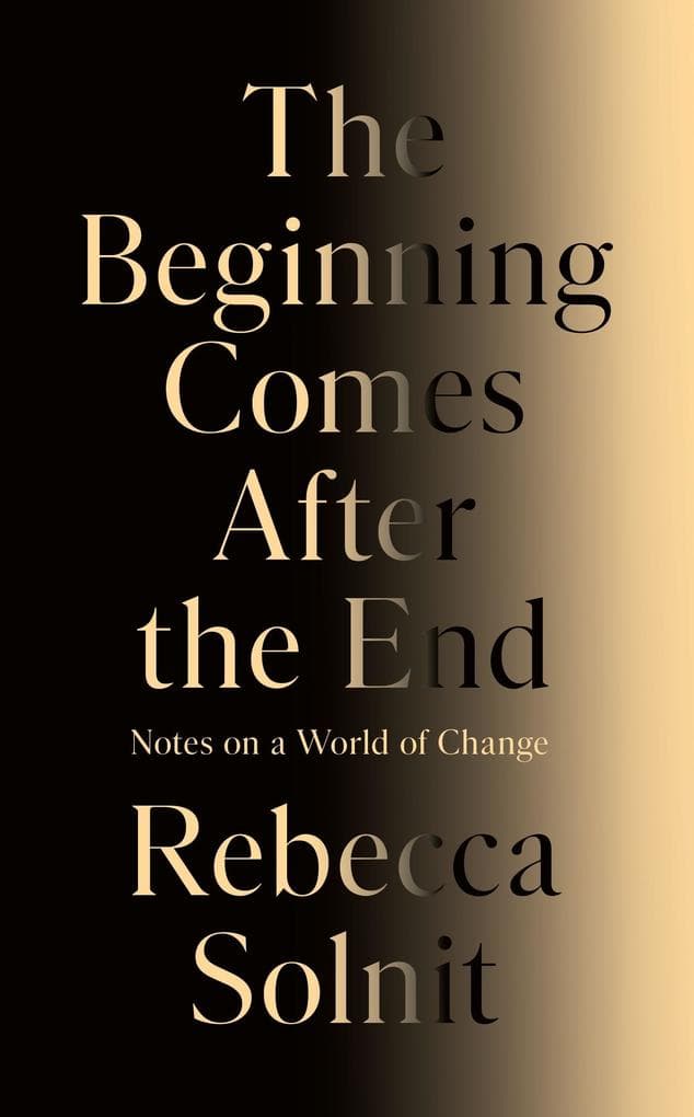 The Beginning Comes After the End