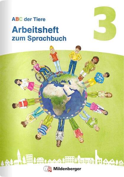 ABC der Tiere 3 Neubearbeitung - Arbeitsheft zum Sprachbuch