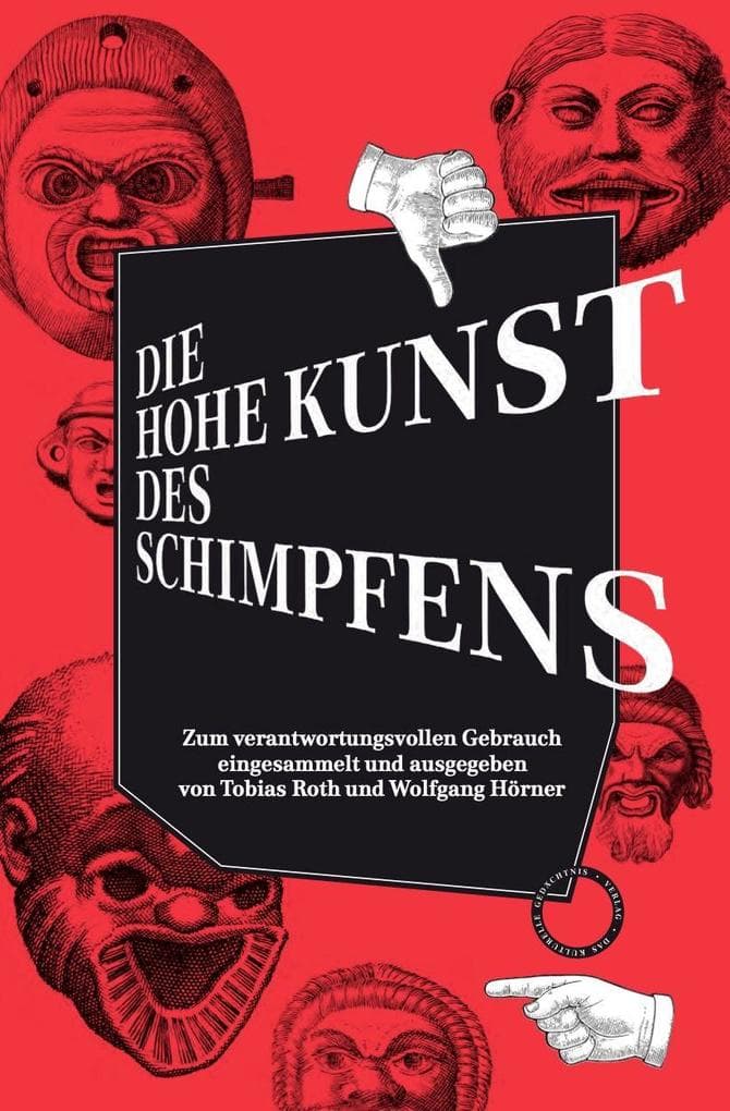 Die hohe Kunst des Schimpfens