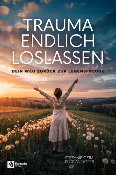 Trauma endlich loslassen