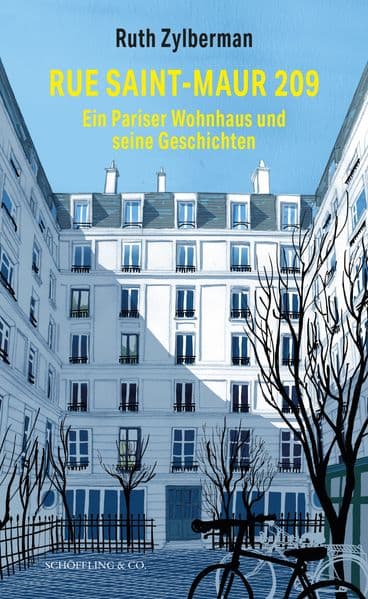 Rue Saint-Maur 209. Ein Pariser Wohnhaus und seine Geschichten
