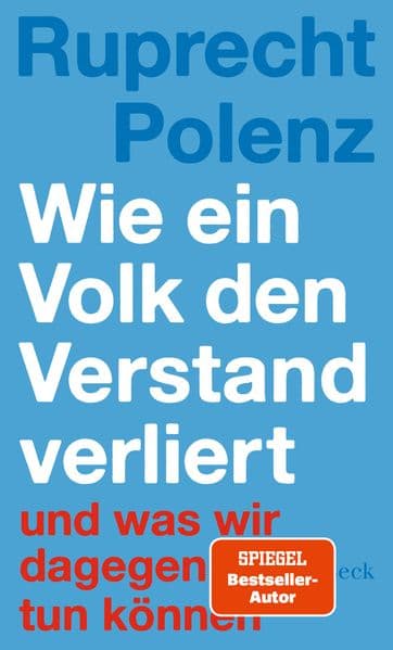 Wie ein Volk den Verstand verliert