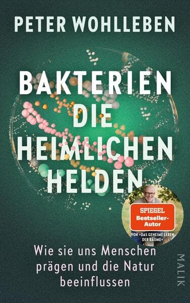 Bakterien - die heimlichen Helden
