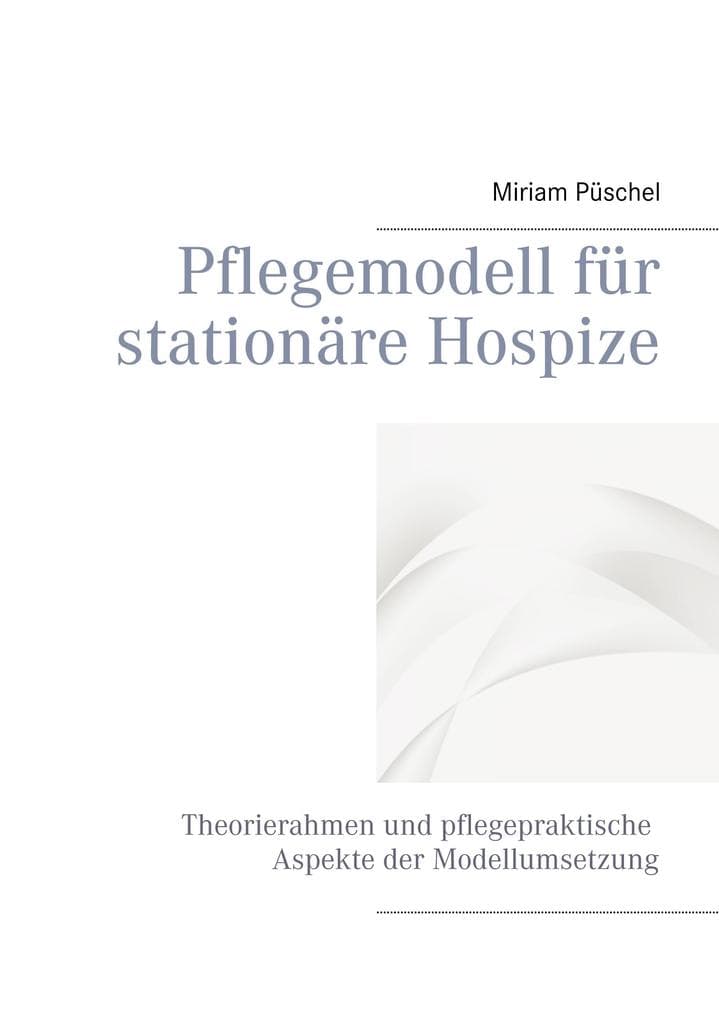 Pflegemodell für stationäre Hospize