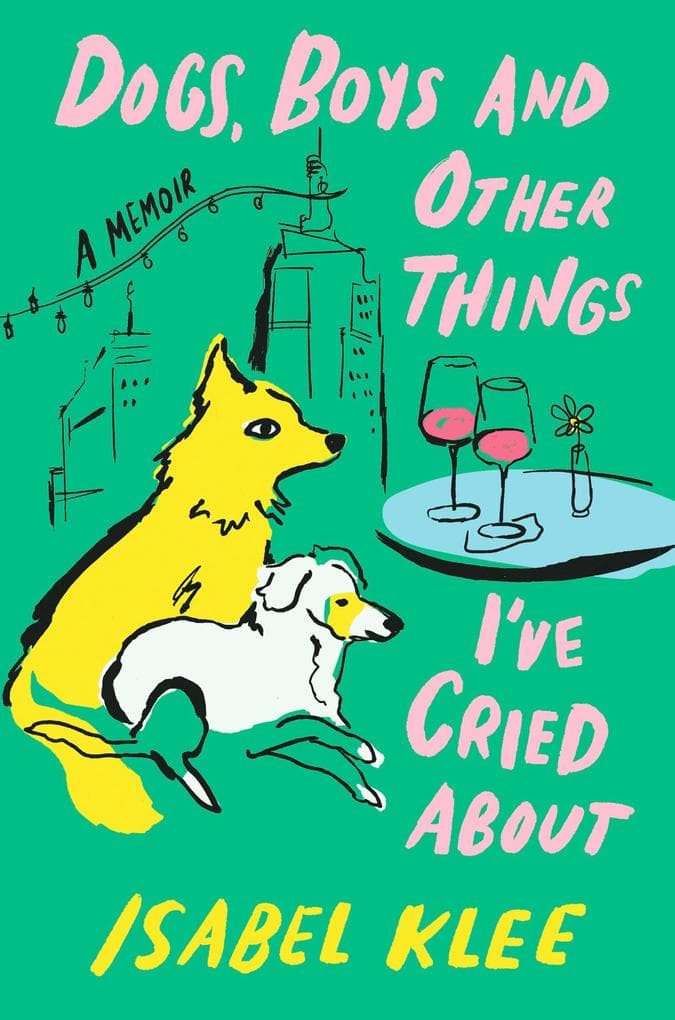 Dogs, Boys and Other Things I've Cried About