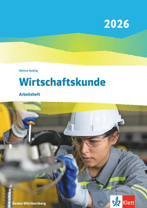Wirtschaftskunde. Arbeitsheft. Ausgabe Baden-Württemberg 2026