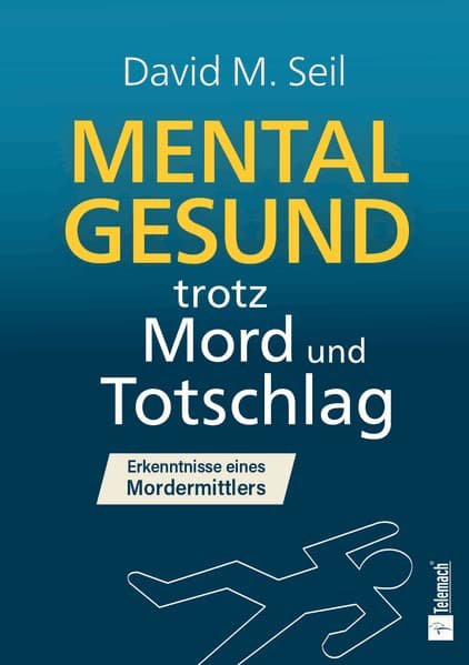 Mental gesund trotz Mord und Totschlag